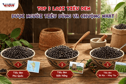 Top 3 loại tiêu đen ngon nhất Việt Nam được người tiêu dùng ưa chuộng