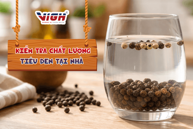 Cách nhận biết tiêu đen chất lượng chỉ với một cốc nước trong 1 phút